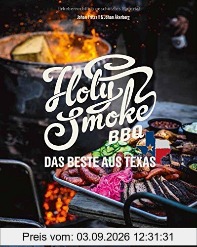 Holy Smoke BBQ: Das Beste aus Texas