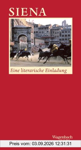 Siena - Eine literarische Einladung