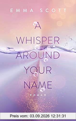 A Whisper Around Your Name (Das Dreamcatcher-Duett, Band 1)