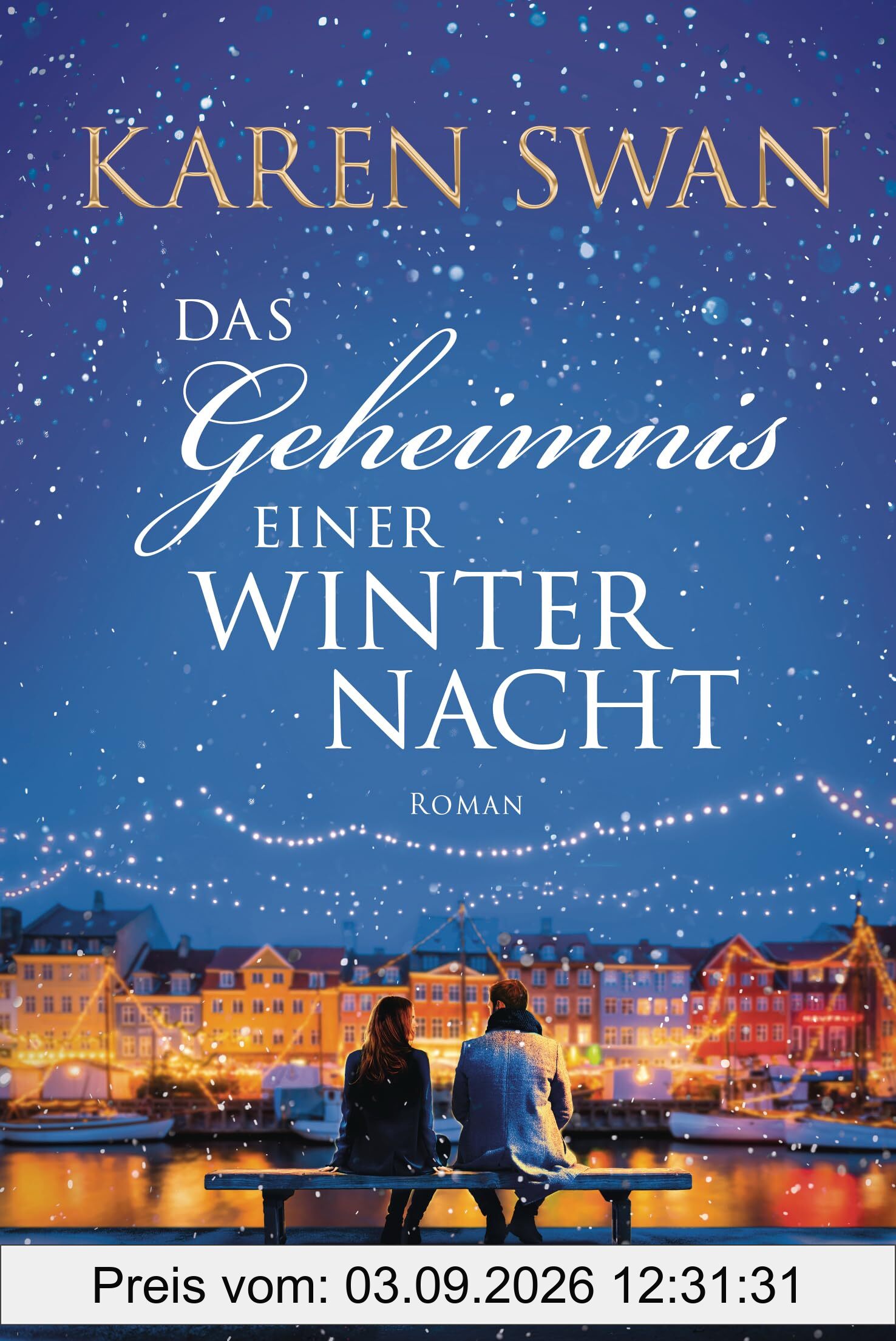 Das Geheimnis einer Winternacht: Roman - Romantik und Lichterglanz in Kopenhagen: der neue Weihnachtsroman der SPIEGEL-Bestsellerautorin