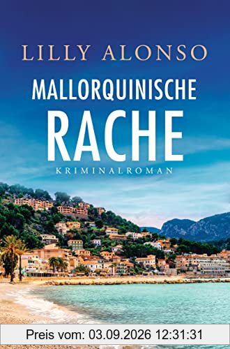 Mallorquinische Rache: Kriminalroman