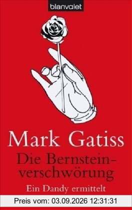 Die Bernsteinverschwörung - Ein Dandy ermittelt: Roman