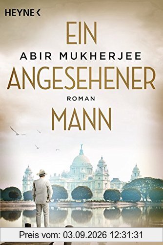 Ein angesehener Mann: Roman