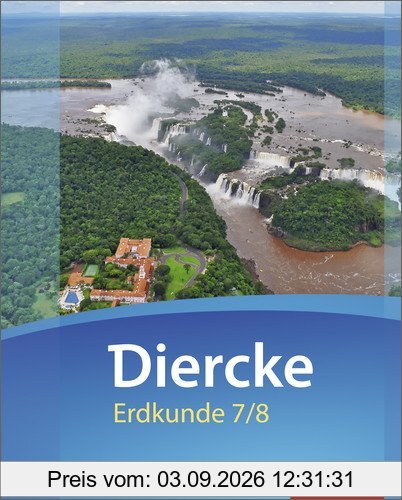 Diercke Erdkunde - Ausgabe 2015 für Gymnasien in Niedersachsen G9: Schülerband 7 / 8