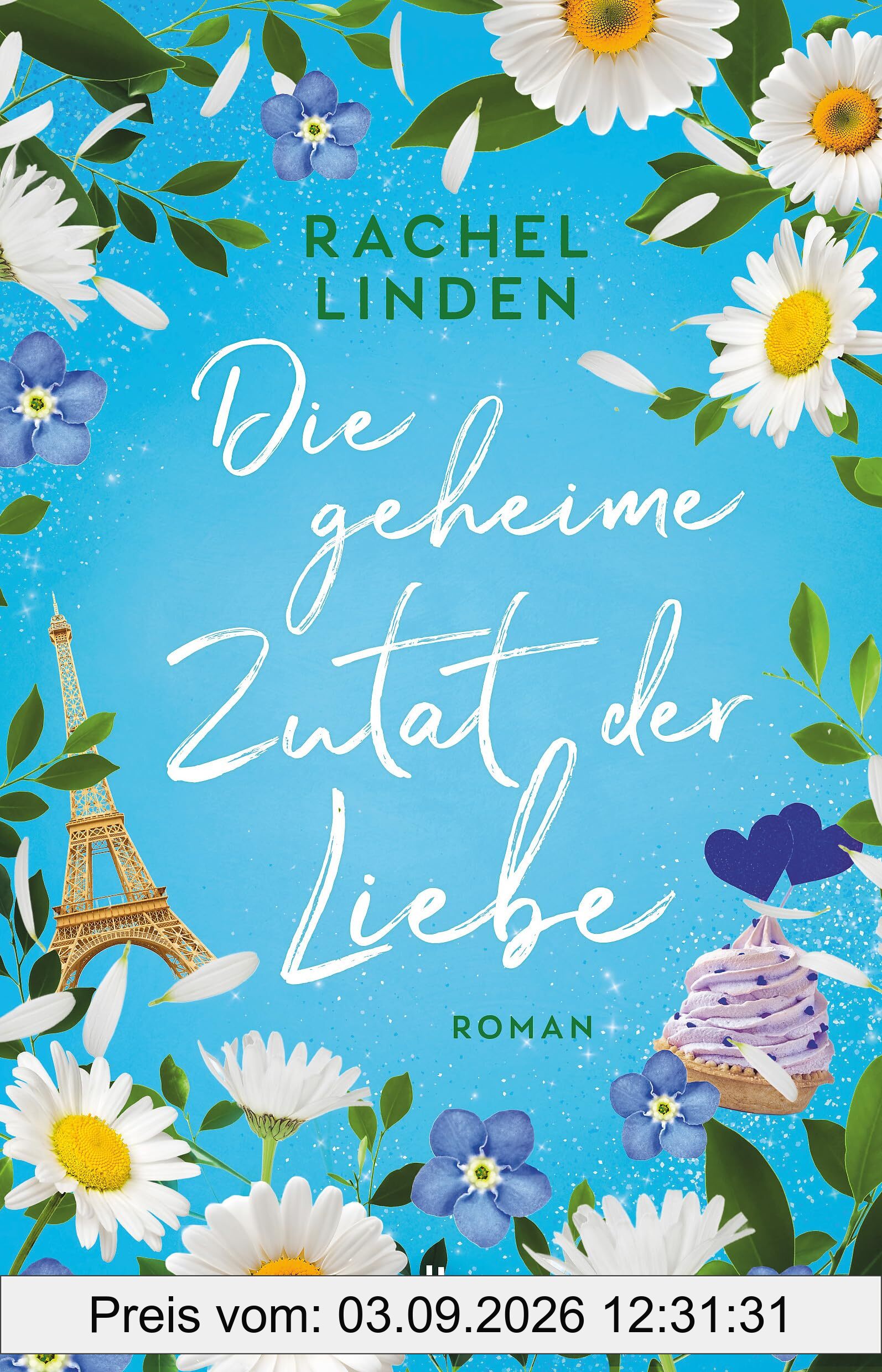 Die geheime Zutat der Liebe: Roman