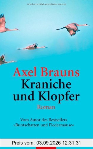 Kraniche und Klopfer: Roman