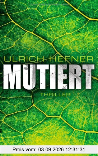 Mutiert: Thriller