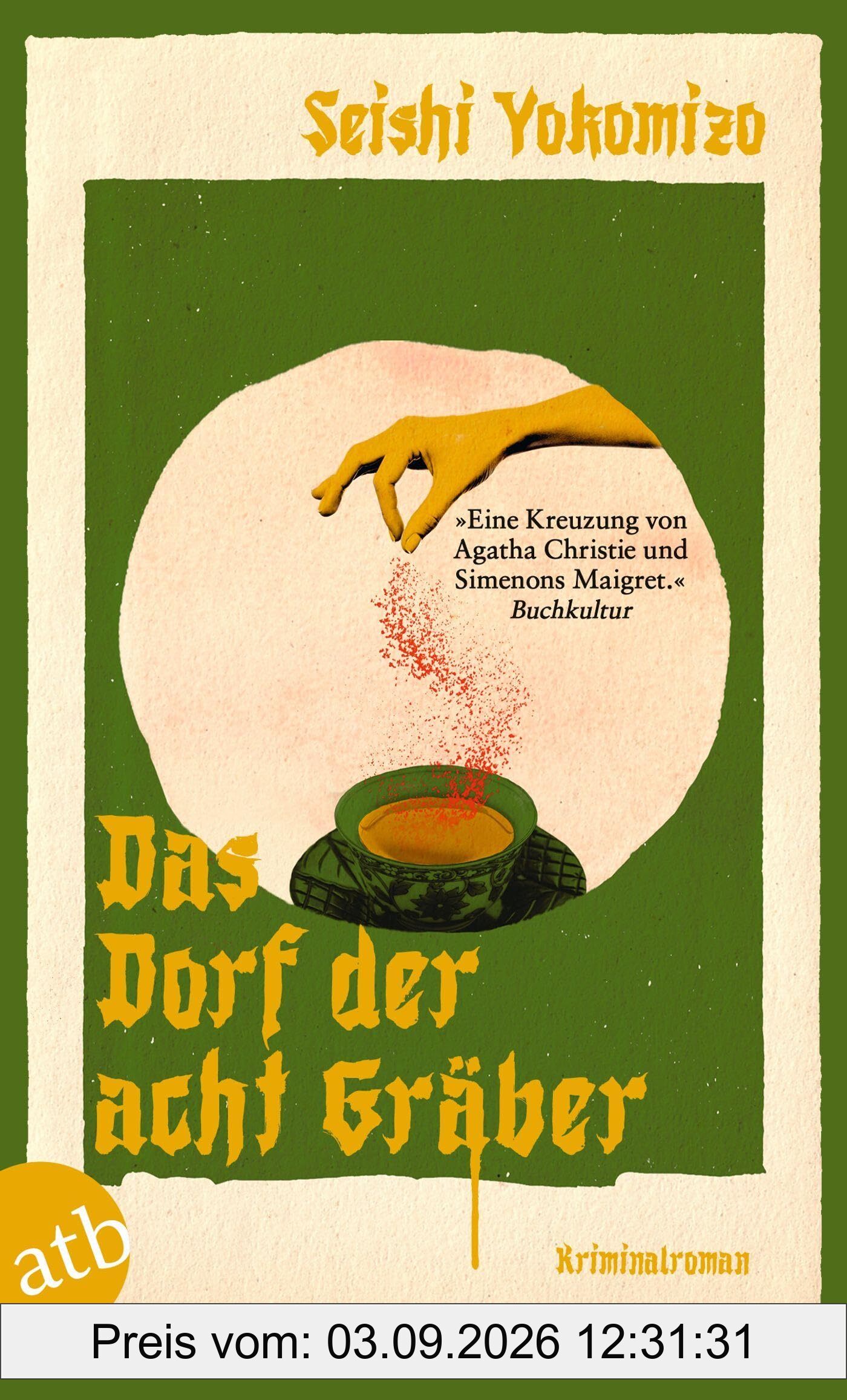Das Dorf der acht Gräber: Kriminalroman (Kosuke Kindaichi ermittelt, Band 3)