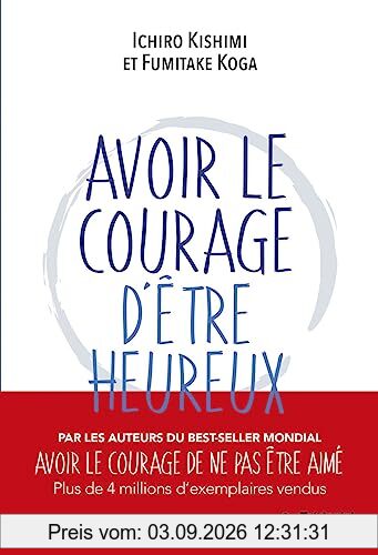 Avoir le courage d'être heureux