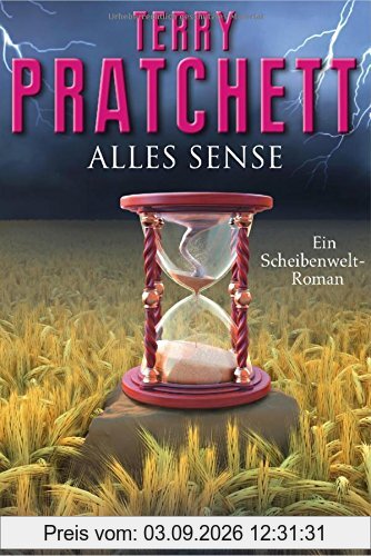 Alles Sense: Ein Scheibenwelt-Roman