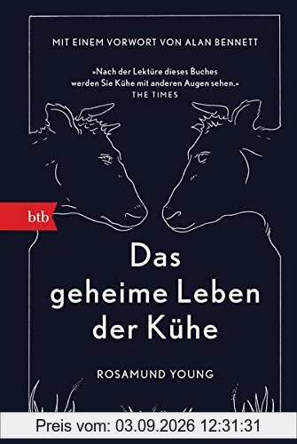 Das geheime Leben der Kühe: Mit einem Vorwort von Alan Bennett
