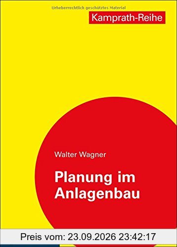 Planung im Anlagenbau (Kamprath-Reihe)