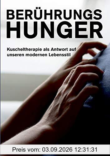 Berührungshunger: Kuscheltherapie als Antwort auf unseren modernen Lebensstil
