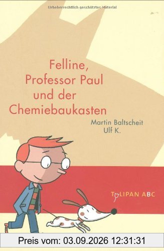 Felline, Professor Paul und der Chemiebaukasten. Tulipan ABC: Lesestufe B