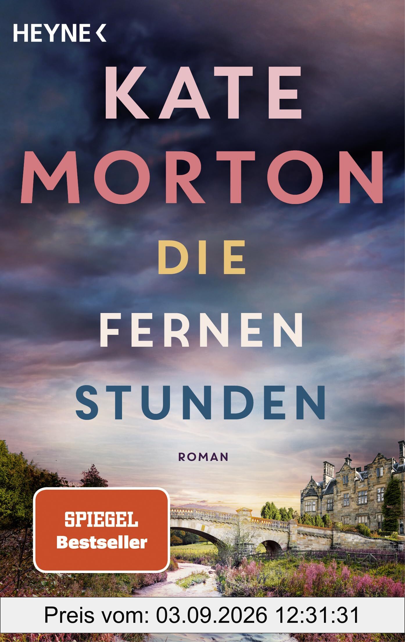 Die fernen Stunden: Roman