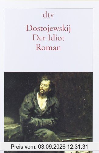 Der Idiot: Roman