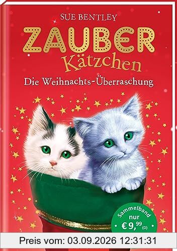 Zauberkätzchen – Die Weihnachts-Überraschung: Zwei magische Geschichten in einem Band | ab 7 Jahren
