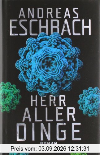 Herr aller Dinge: Roman