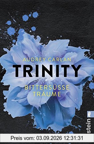 Trinity - Bittersüße Träume (Die Trinity-Serie, Band 4)