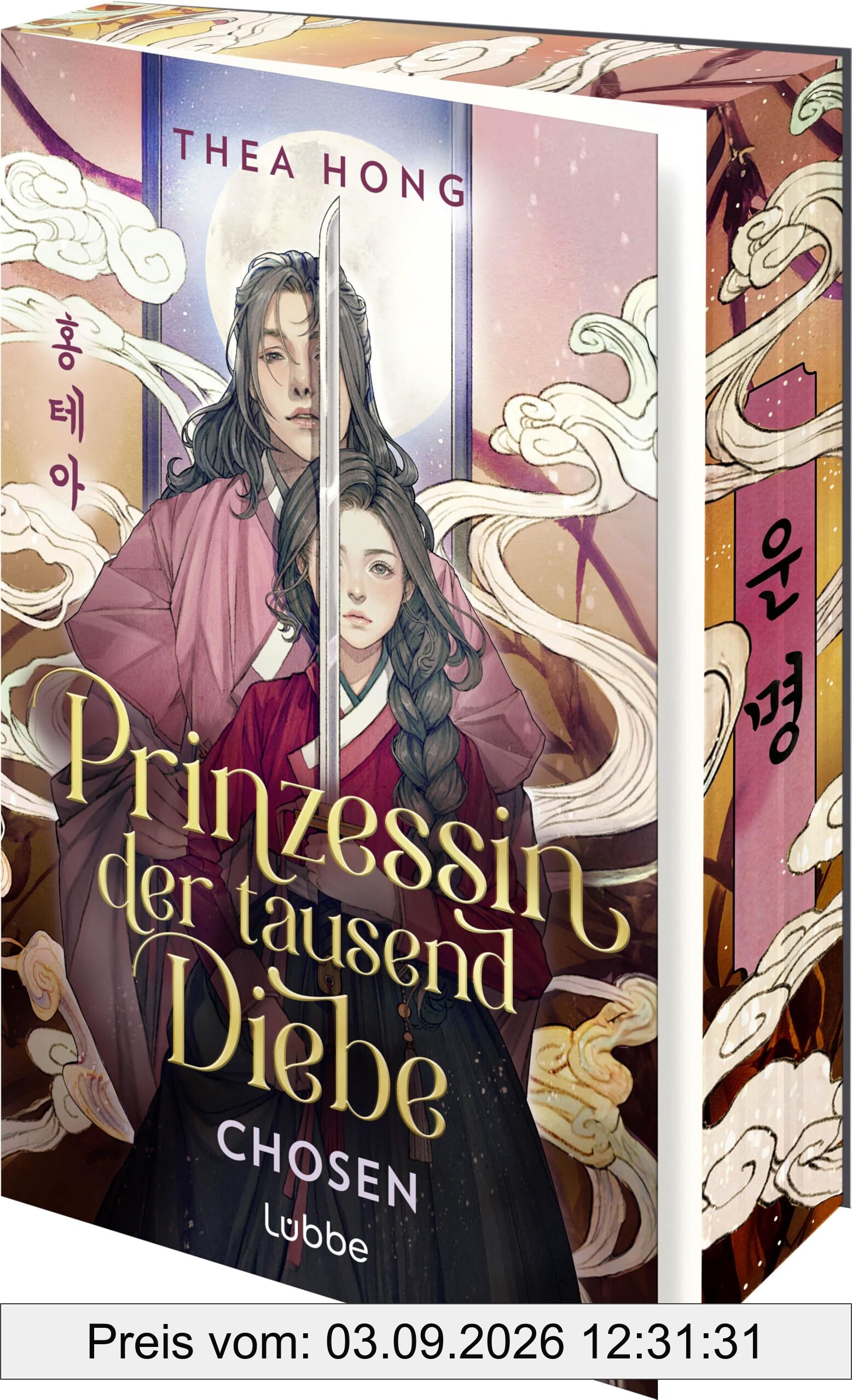 Prinzessin der tausend Diebe – Chosen: Mitreißende Romantasy-Dilogie mit koreanischem Setting. Ein K-Drama zwischen zwei Buchdeckeln. Roman (Prinzessin der tausend Diebe-Reihe, Band 2)