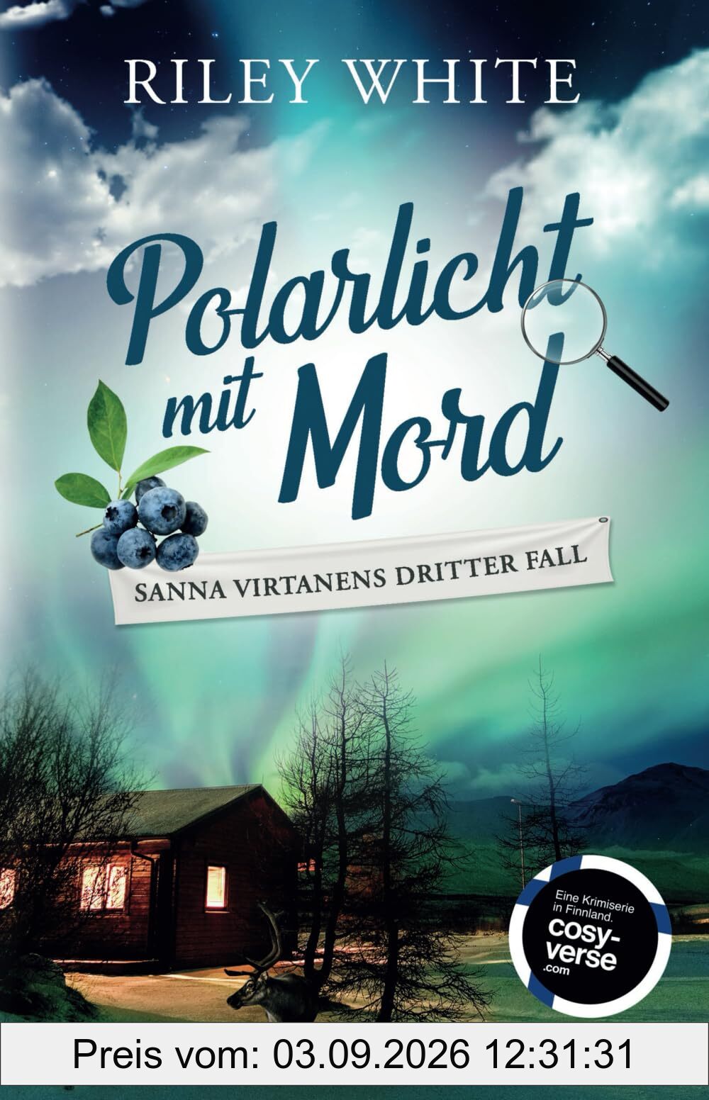 Polarlicht mit Mord | Ein Kriminalroman mit Herz (Die Cosy Crime Serie in Finnland, Band 3)