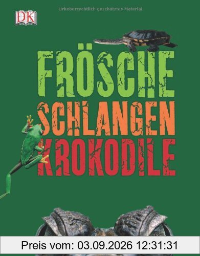 Frösche, Schlangen, Krokodile