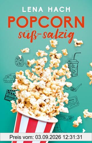 Popcorn süß-salzig: Herrlich selbstironische Young-Adult Love-Story ab 12 Jahren