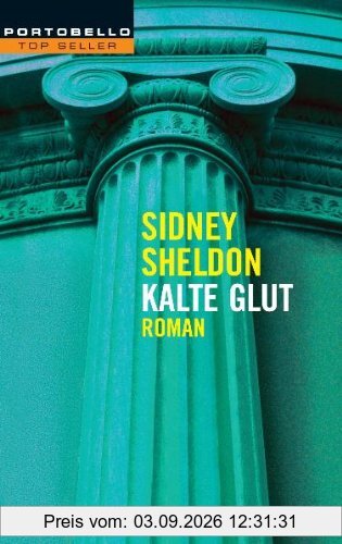 Kalte Glut: Roman