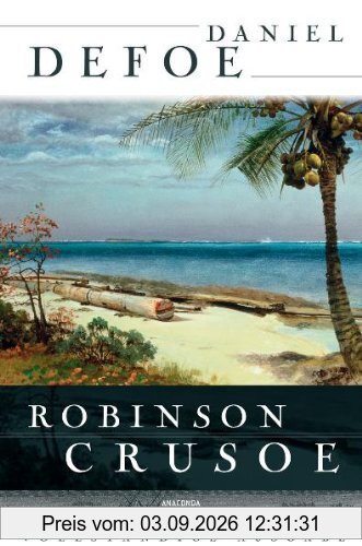 Robinson Crusoe - Vollständige Ausgabe