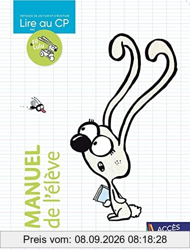 Lire au CP avec Fil & Lulu : méthode de lecture et d'écriture : manuel de l'élève
