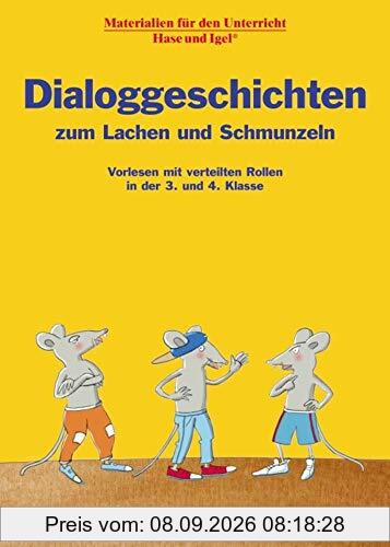 Dialoggeschichten zum Lachen und Schmunzeln: Vorlesen mit verteilten Rollen in der 3. und 4. Klasse