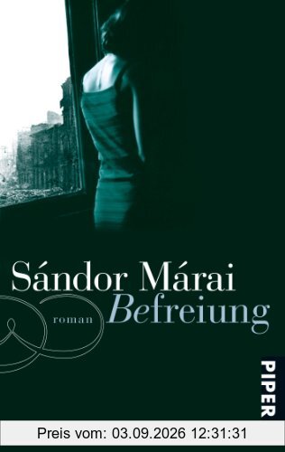 Befreiung: Roman