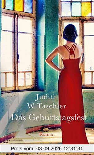 Das Geburtstagsfest: Roman