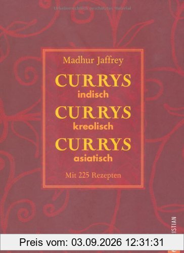 Currys, Currys, Currys: indisch - kreolisch - asiatisch