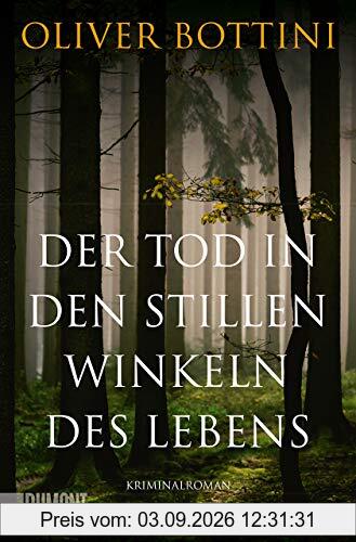 Der Tod in den stillen Winkeln des Lebens: Kriminalroman