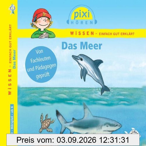 Pixi Hören: Das Meer. Hörspiel