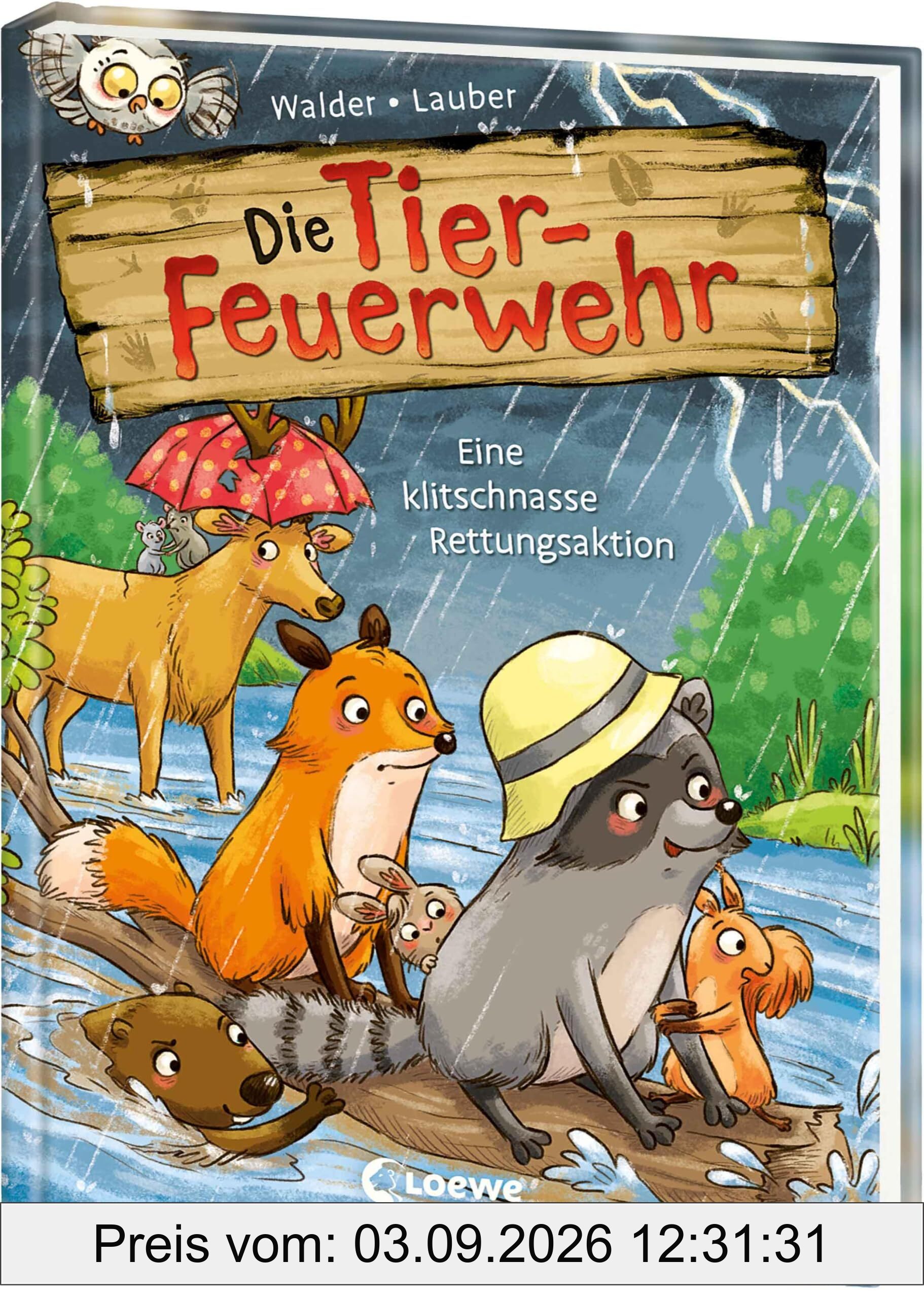 Die Tier-Feuerwehr (Band 2) - Eine klitschnasse Rettungsaktion: Ein neuer Einsatz für Eddie und seine Freunde! - Tierisch starkes Erstlesebuch von Bestseller-Autorin Vanessa Walder ab 7 Jahren