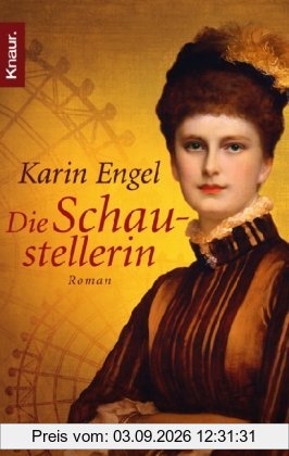 Die Schaustellerin: Roman