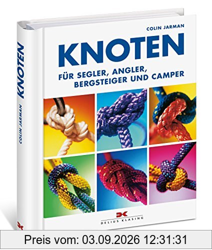 Knoten: für Segler, Angler, Bergsteiger und Camper