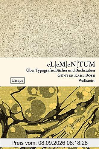 Elementum: Über Typografie, Bücher und Buchstaben