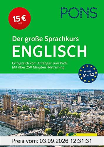 PONS Der große Sprachkurs Englisch: Erfolgreich vom Anfänger zum Profi - mit über 250 Minuten Hörtraining