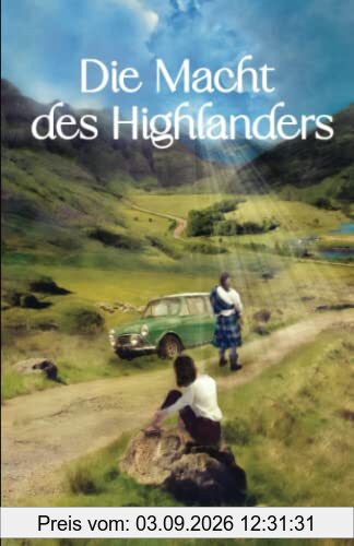 Die Macht des Highlanders