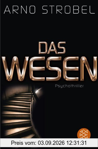 Das Wesen: Psychothriller