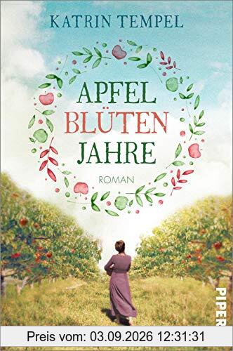Apfelblütenjahre: Roman
