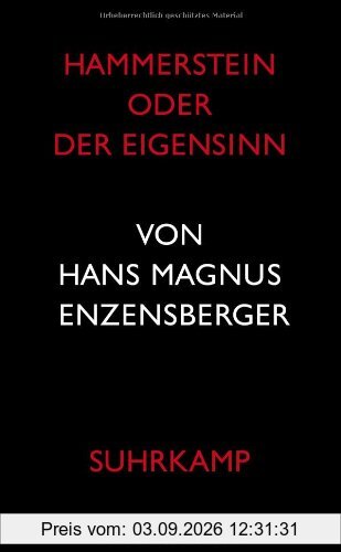 Hammerstein oder Der Eigensinn: Eine deutsche Geschichte