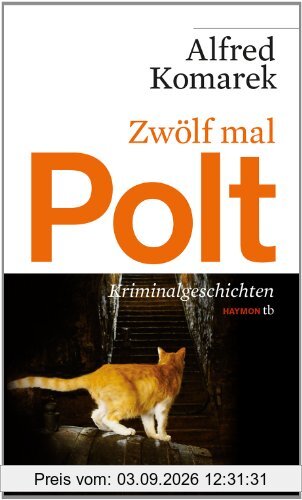 Zwölf mal Polt: Kriminalgeschichten