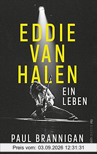 Eddie van Halen: Ein Leben | Die erste Biographie über den legendären Gitarristen