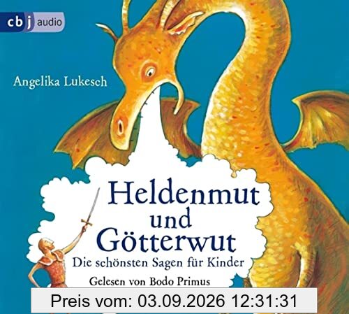 Heldenmut und Götterwut: Die schönsten Sagen für Kinder