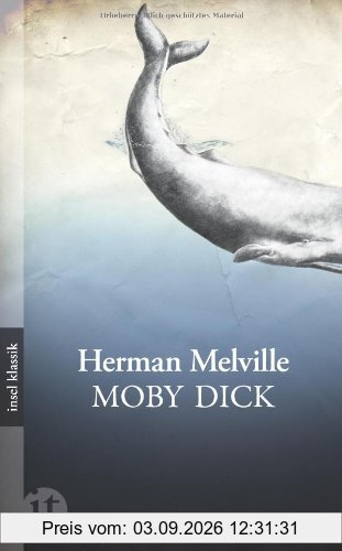 Moby Dick: Roman (insel taschenbuch)