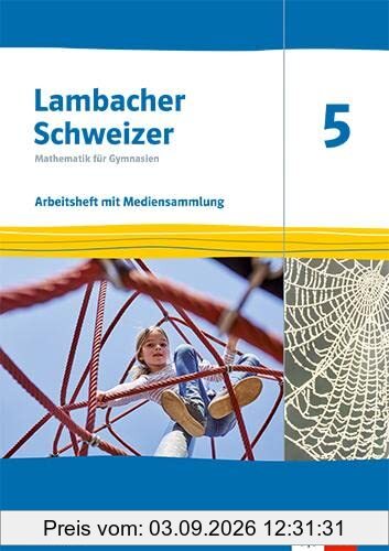 Lambacher Schweizer Mathematik 5. Ausgabe Thüringen: Arbeitsheft mit Mediensammlung Klasse 5 (Lambacher Schweizer. Ausgabe für Thüringen ab 2022)